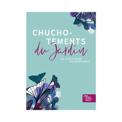 Portada de la guía de siembra francesa Chuchotements du Jardin, vol. 1: de la semilla a la planta joven